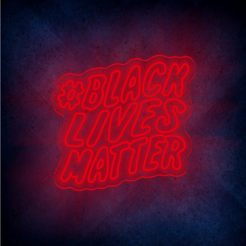 BLACK LIVES MATTER LED Neon Sign