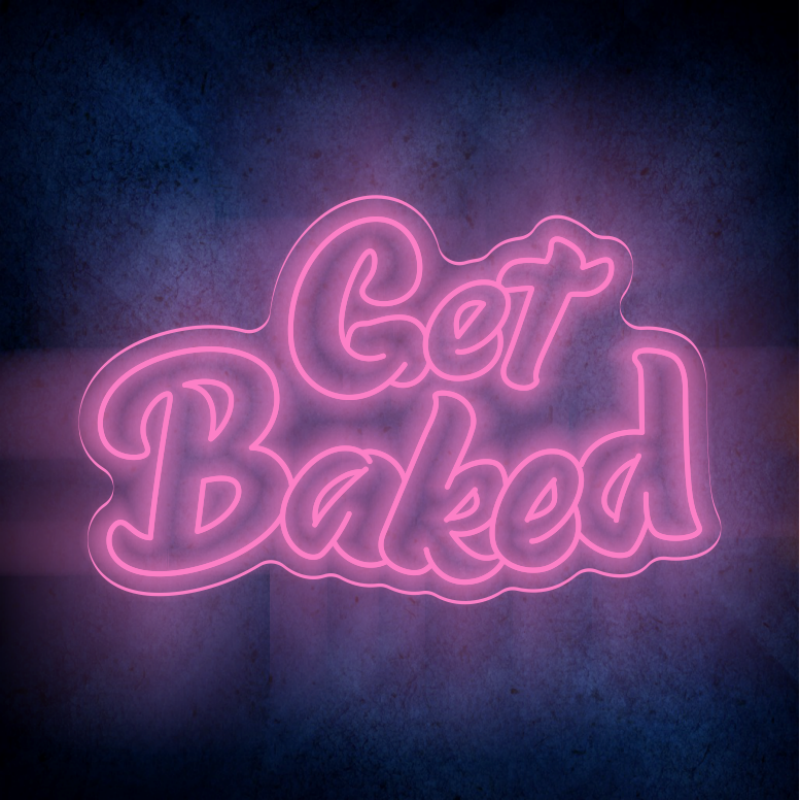 GET BAKED