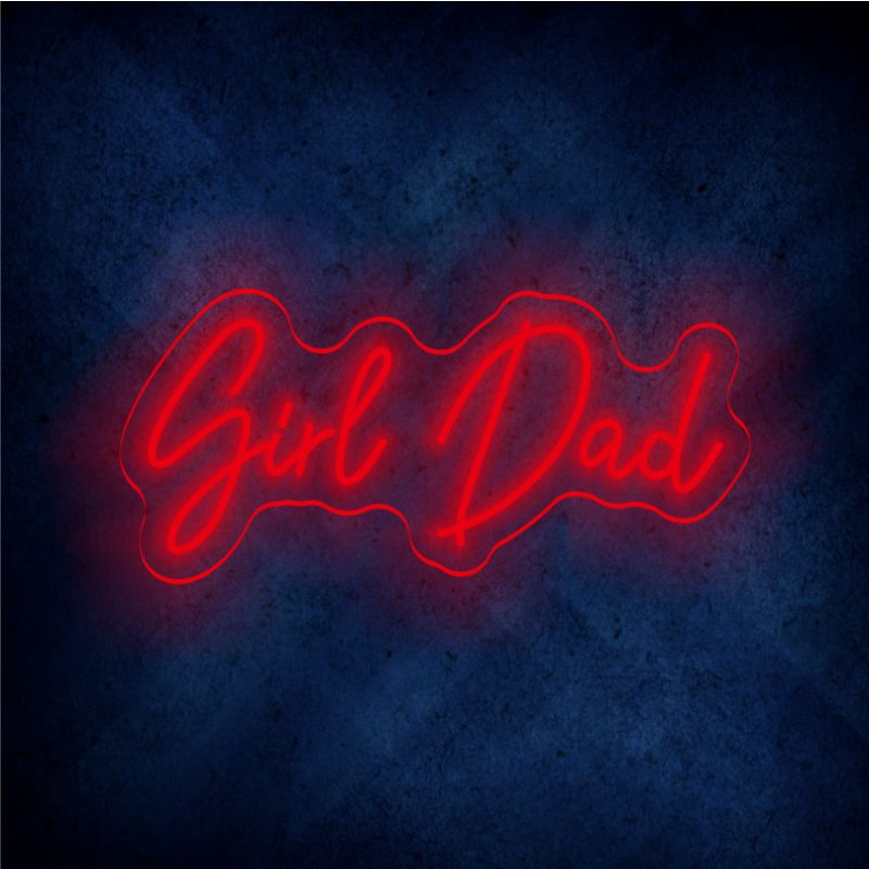 GIRL DAD LED Sign