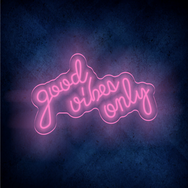 Good Vibes Only Neon Signs