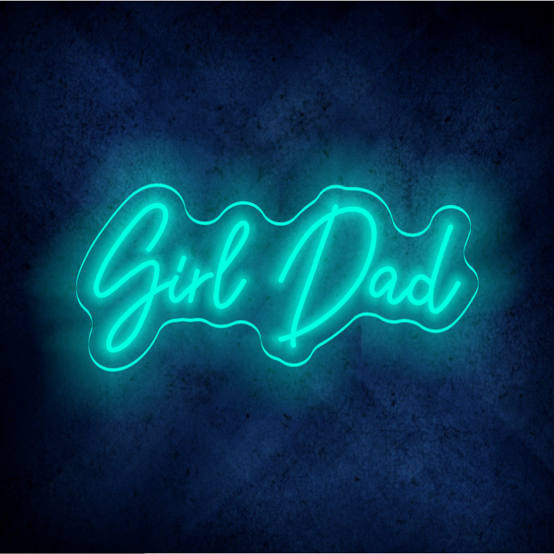 GIRL DAD LED Sign