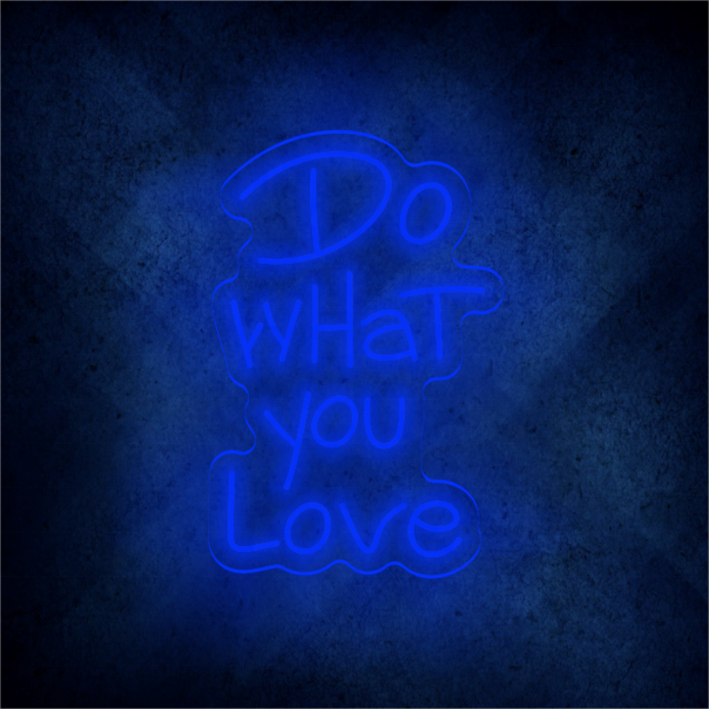 NO.1 neon supplier Do what you love LED neon sign light custom home wall decor art LED light sign