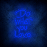 NO.1 neon supplier Do what you love LED neon sign light custom home wall decor art LED light sign