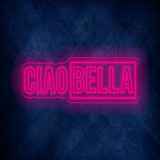 Custom CIAO BELLA LED lighting flex neon sign CIAO BELLA LED Sign