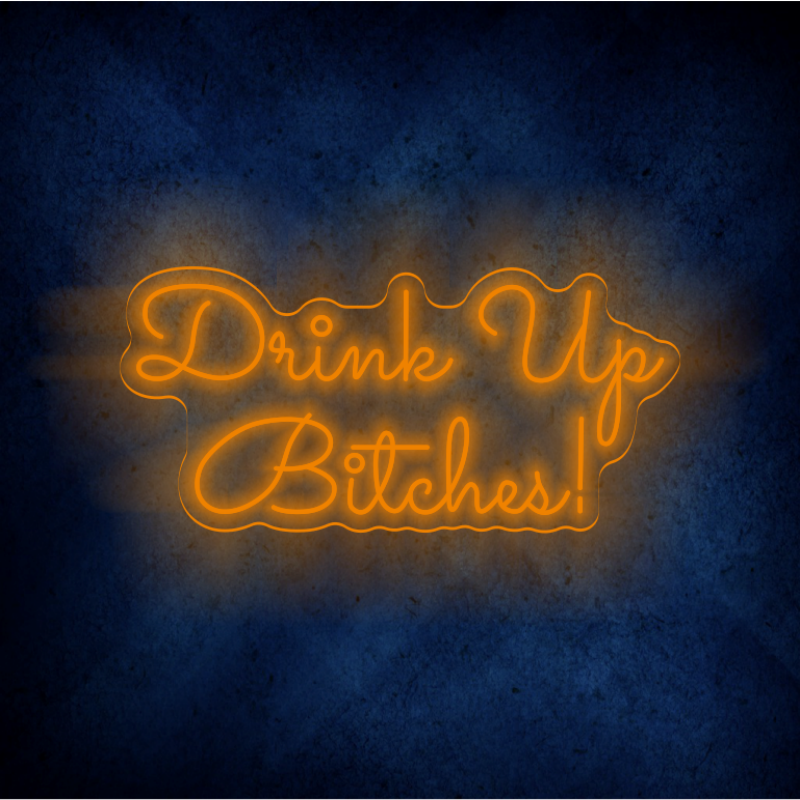 drink up bilches LED lighting flex neon sign  LED Sign