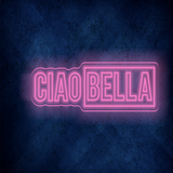 Custom CIAO BELLA LED lighting flex neon sign CIAO BELLA LED Sign