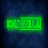 Custom CIAO BELLA LED lighting flex neon sign CIAO BELLA LED Sign