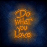 NO.1 neon supplier Do what you love LED neon sign light custom home wall decor art LED light sign