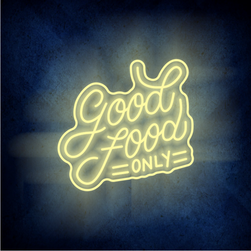 Custom GOOD  FOOD Only lighting flex neon sign GOOD FOOD Only LED Sign