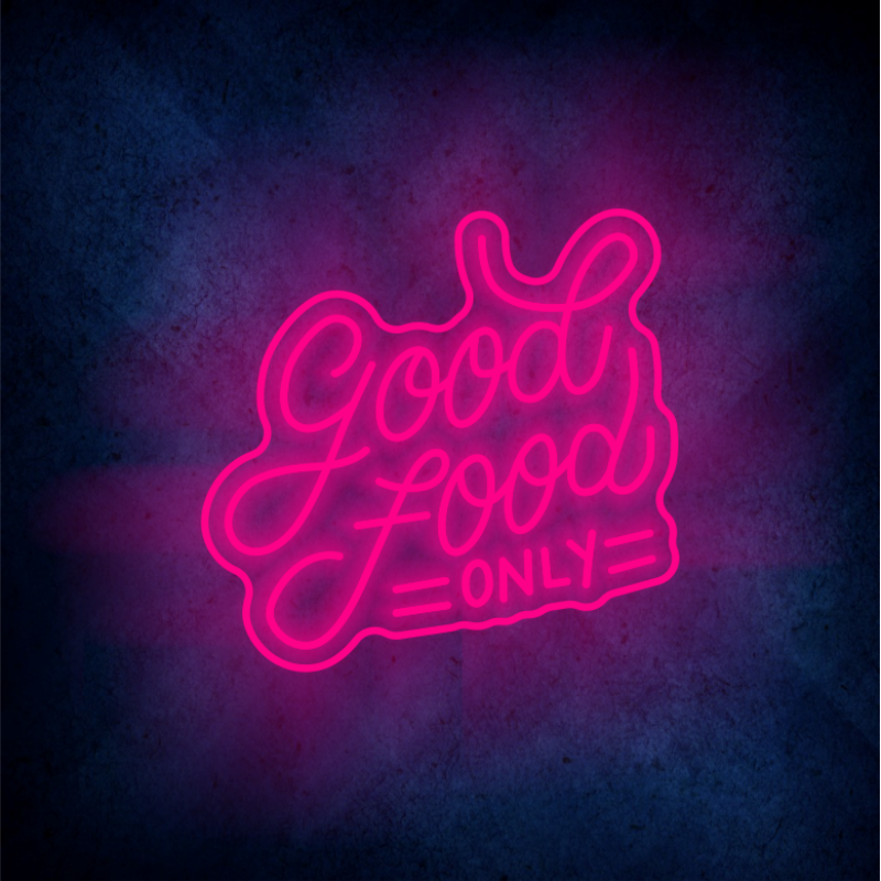 Custom GOOD  FOOD Only lighting flex neon sign GOOD FOOD Only LED Sign