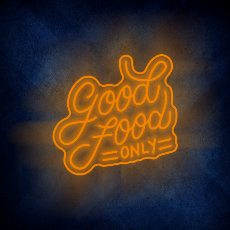 Custom GOOD  FOOD Only lighting flex neon sign GOOD FOOD Only LED Sign