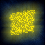 BLACK LIVES MATTER LED Neon Sign