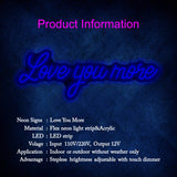 Love You More Neon Sign