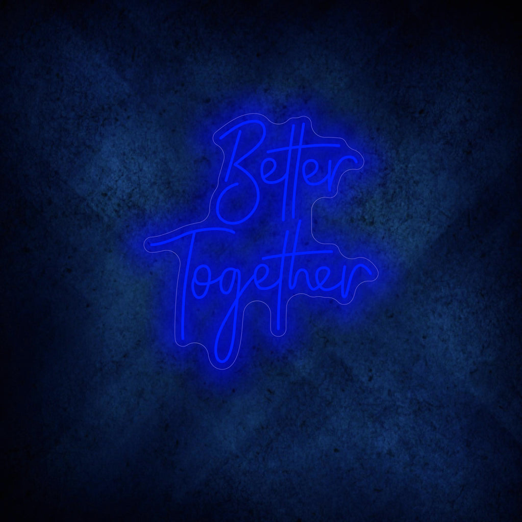 Better Together Neon Sign