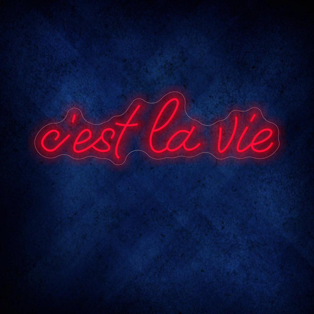 C'est La Vie Neon Sign