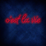 C'est La Vie Neon Sign