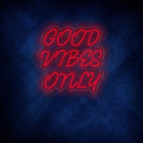 Good Vibes Only Neon Sign