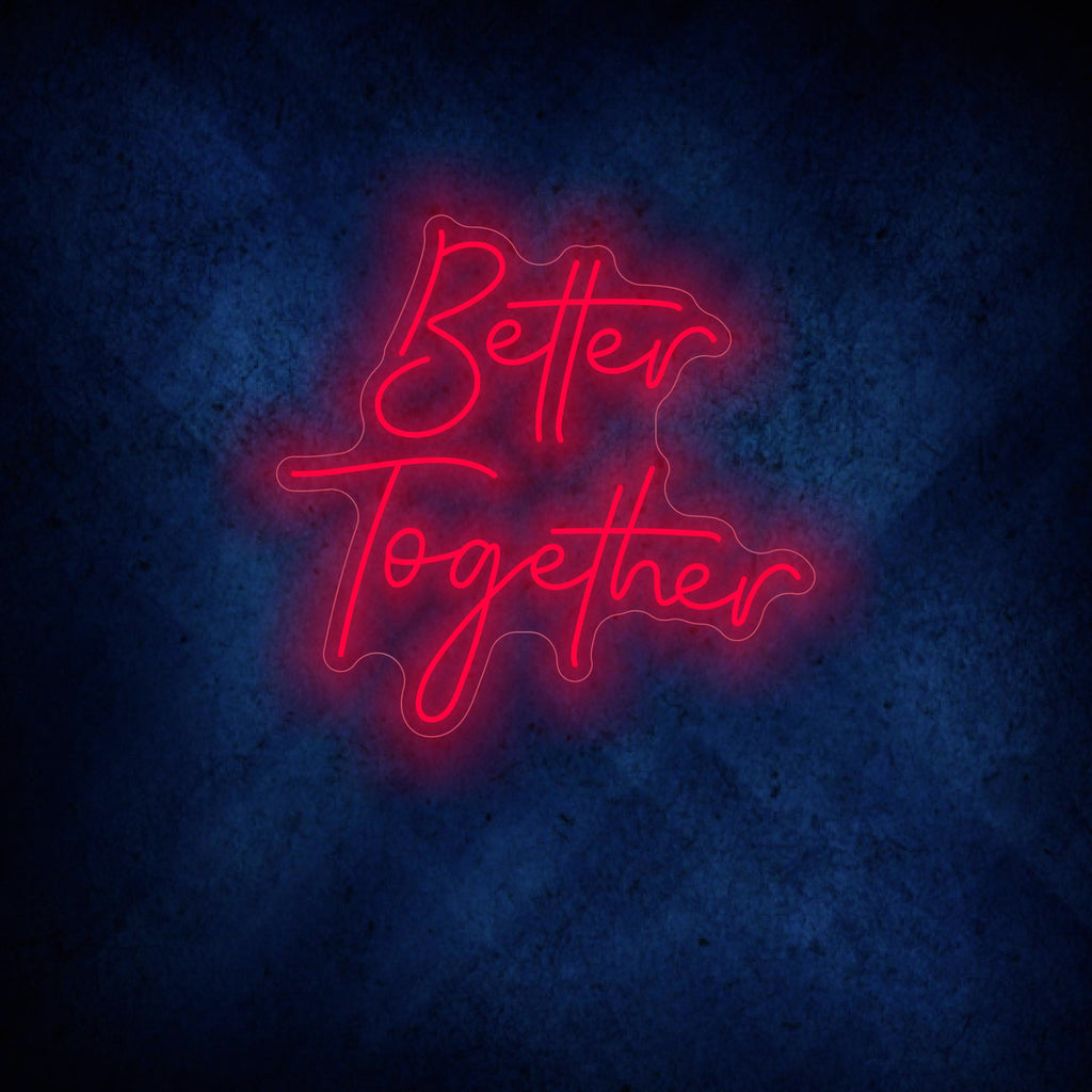 Better Together LED Neon Sign