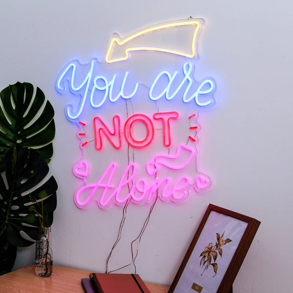 Neon Sign Party Holiday Décor YOU ARE NOT ALONE