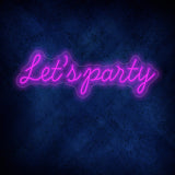 Let's Party Neon Sign