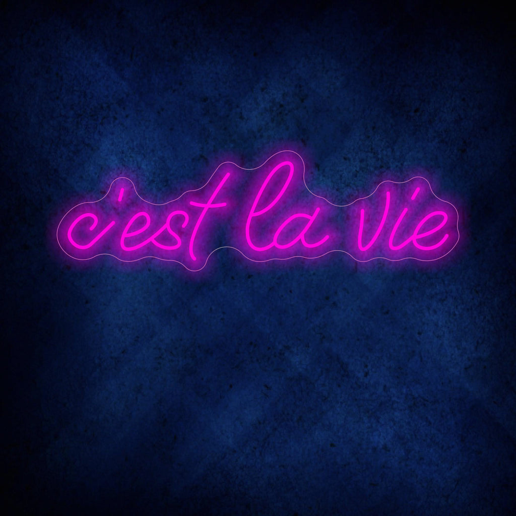 C'est La Vie Neon Sign