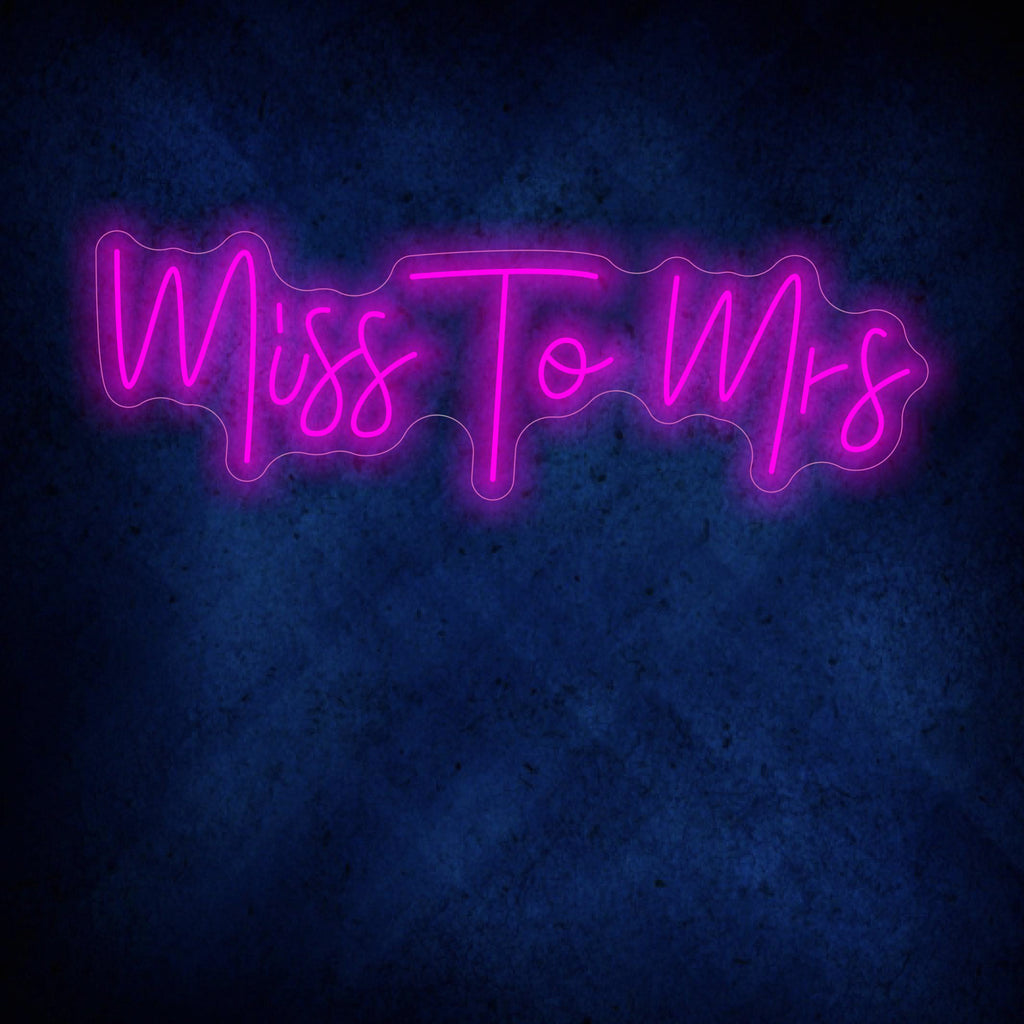 Miss To Mrs Neon Sign