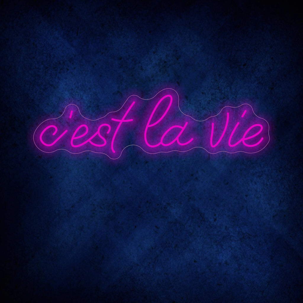 C'est La Vie Neon Sign