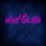 C'est La Vie Neon Sign