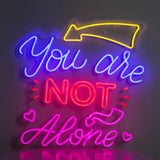 You Are Not Alone Wall LED Neon Sign café bar