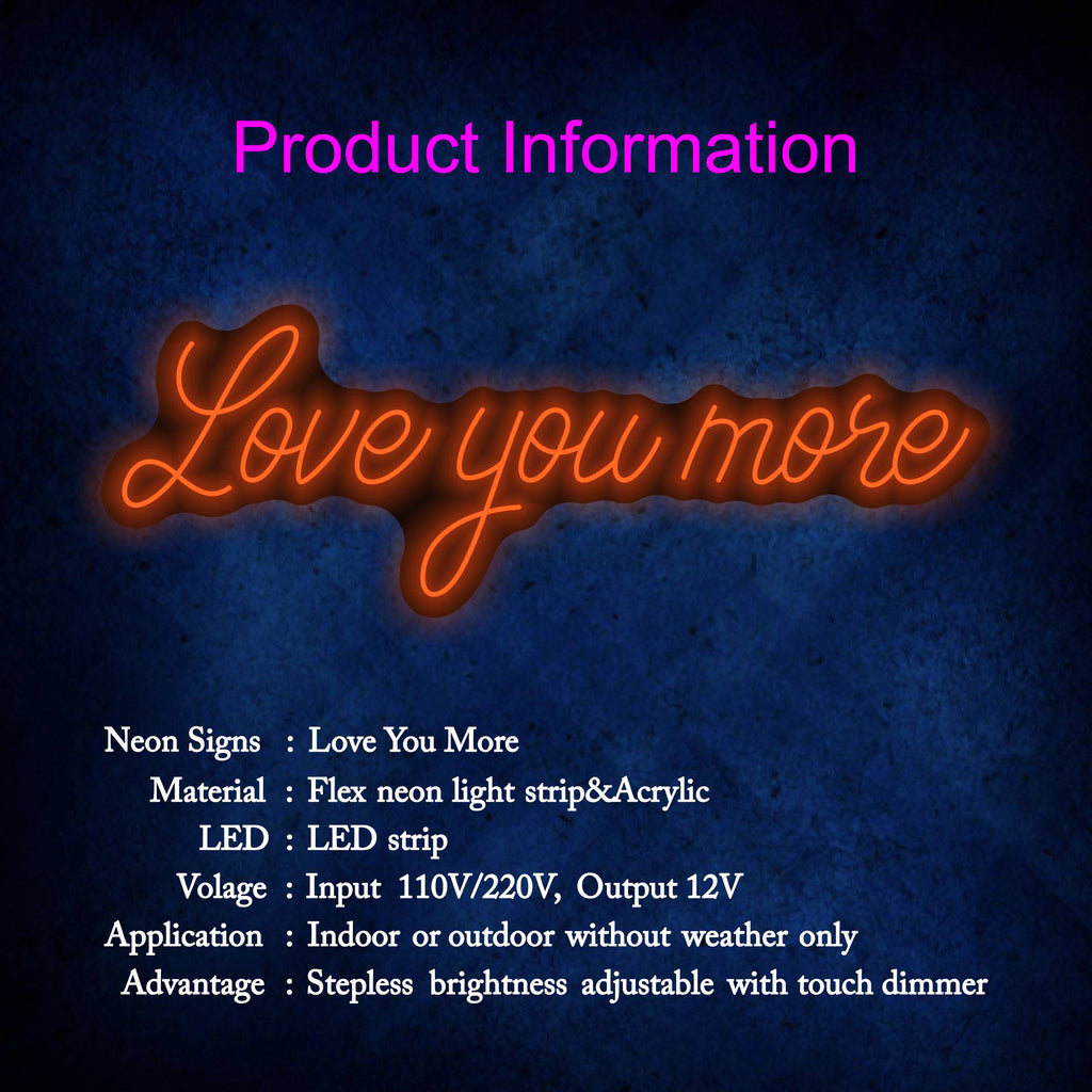 Love You More Neon Sign