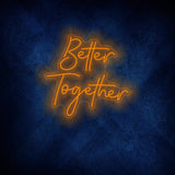 Better Together LED Neon Sign