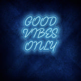 Good Vibes Only Neon Sign