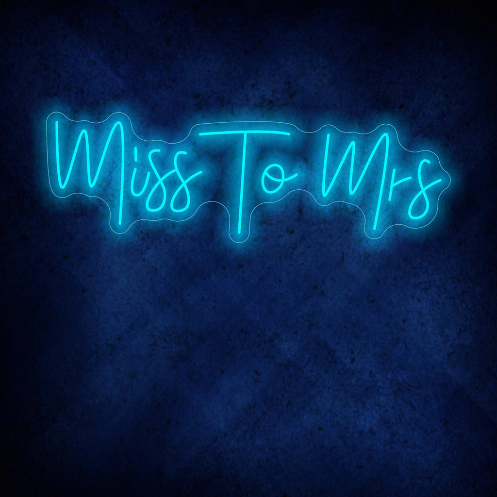 Miss To Mrs Neon Sign