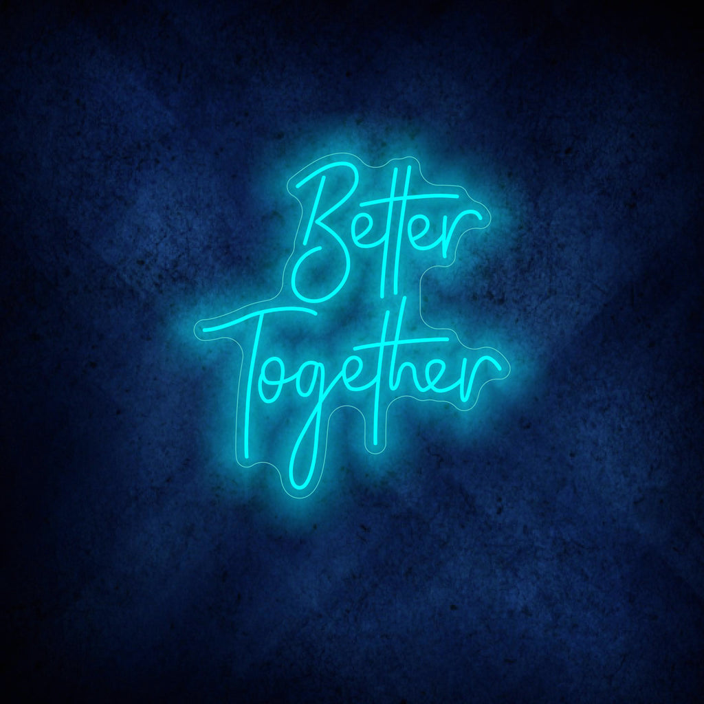 Better Together Neon Sign