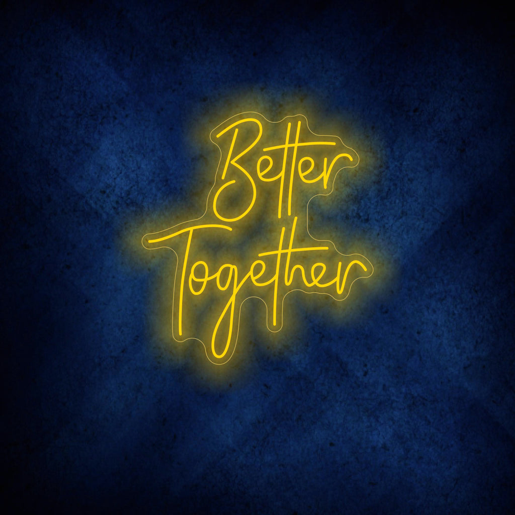 Better Together Neon Sign