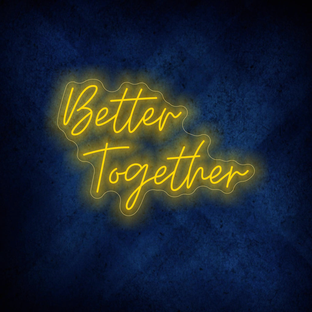 Better Together Neon Sign